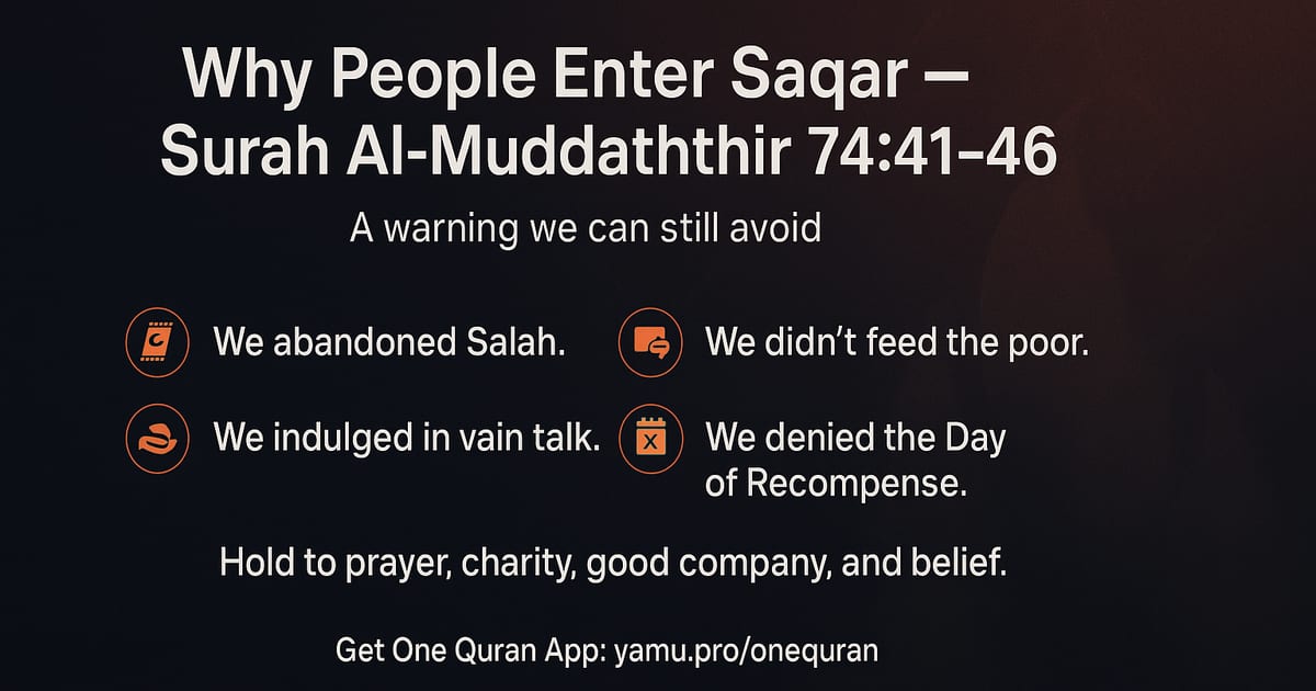 Why People Enter Saqar (Hellfire) – A Warning from Surah Al-Muddaththir