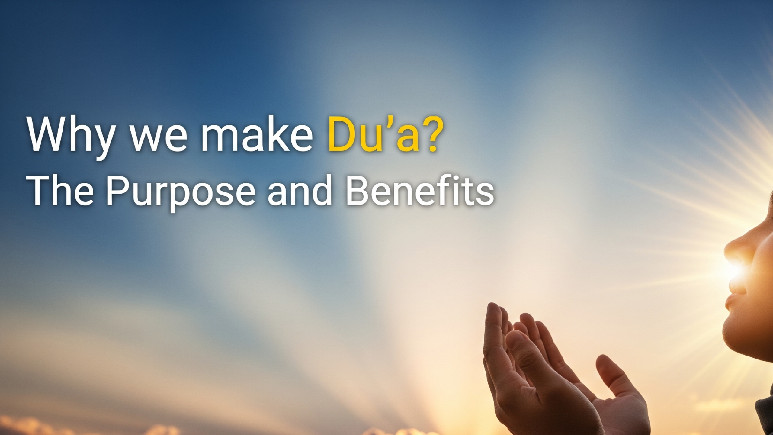 📌 Why Do We Make Duʿa? 