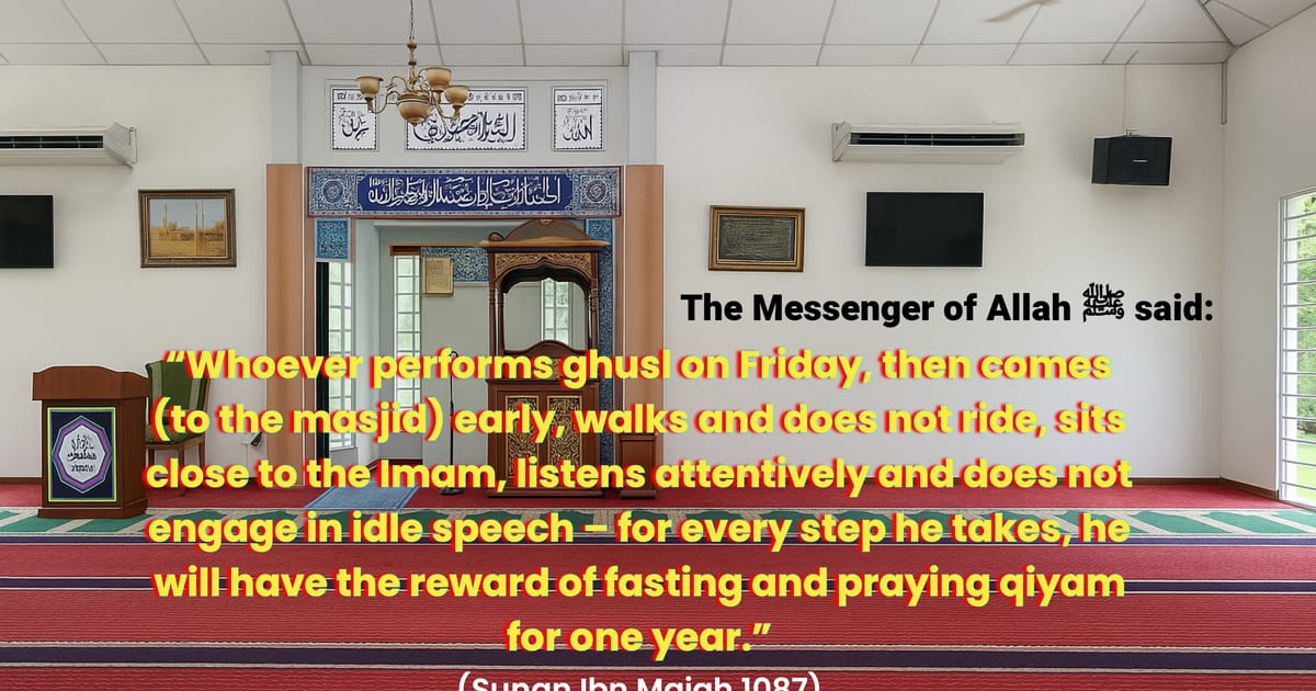 🚶 Every Step to Jumu’ah = A Year of Worship